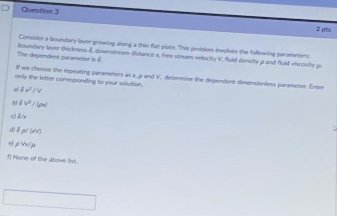 Solved Question 3 2 pts Consider a boundary layer growing | Chegg.com