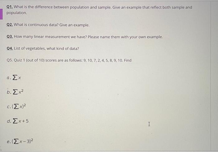 Solved Q1. What is the difference between population and | Chegg.com