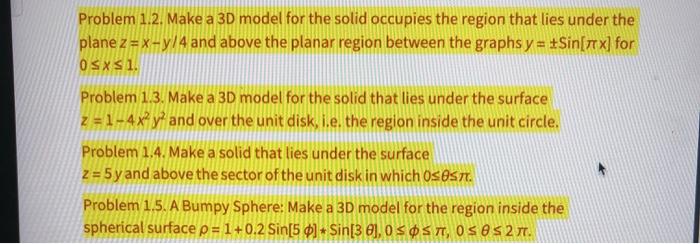 Solved Problem 1.2. Make a 3D model for the solid occupies | Chegg.com