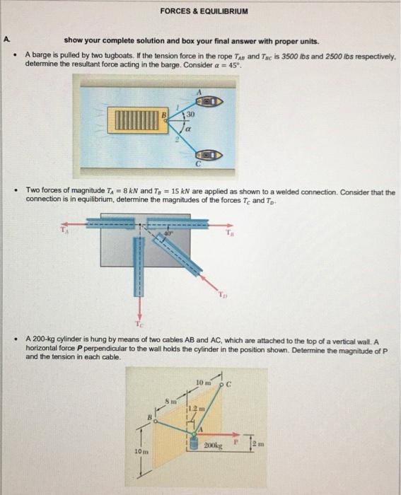 Solved FORCES & EQUILIBRIUM . Show Your Complete Solution | Chegg.com