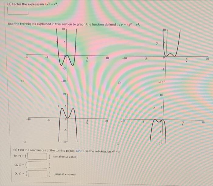 Solved (a) Factor the expression 4x2 - 4 Use the techniques | Chegg.com