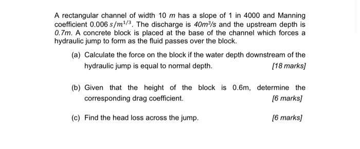 Solved A rectangular channel of width 10 m has a slope of 1 | Chegg.com