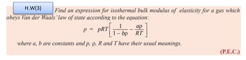 Solved Find An Expression For Isothermal Bulk Modulus Of | Chegg.com