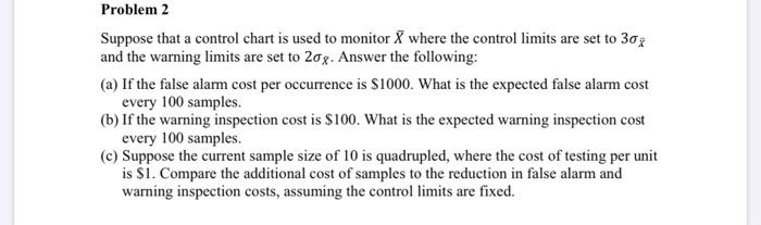 Solved Problem 2 Suppose that a control chart is used to | Chegg.com