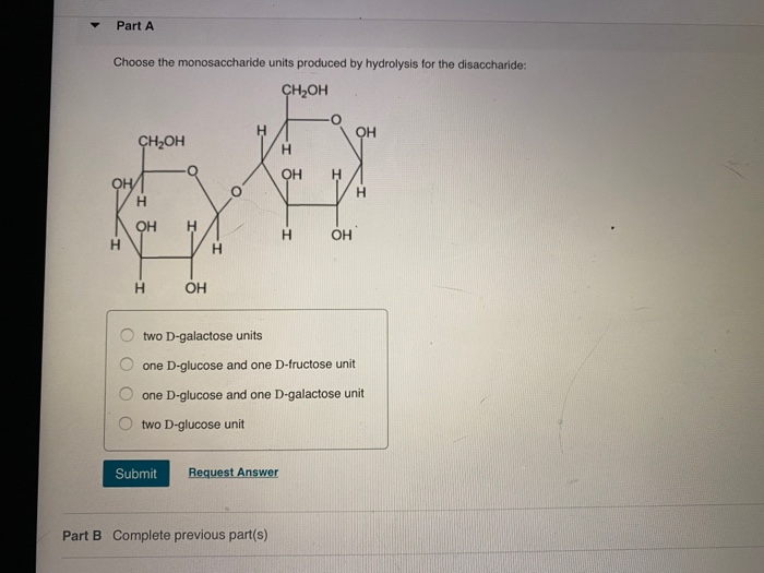 Choose The Monosaccharide Units Produced By Hydrolysis For The Disaccharide