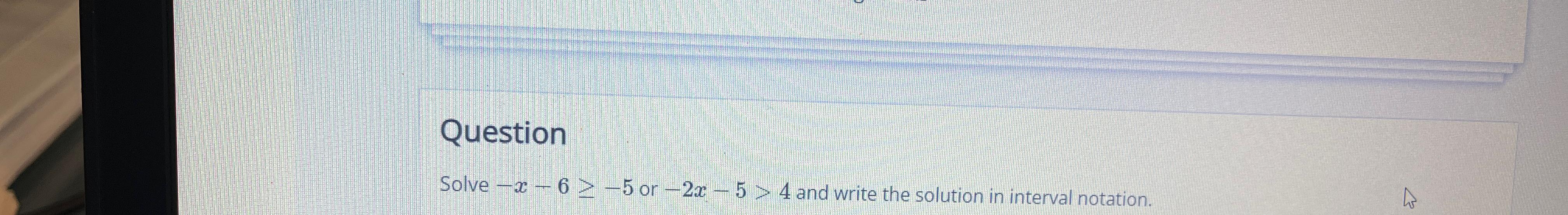 solved-solve-x-6-5-or-2x-5-4-and-write-the-solution-in-chegg