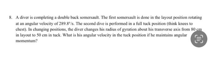 Solved 8. A diver is completing a double back somersault. | Chegg.com