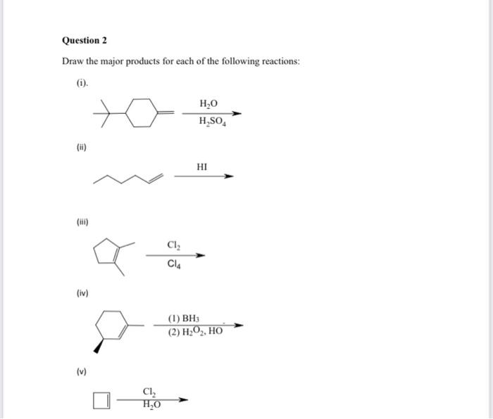 Solved Draw the major products for each of the following | Chegg.com