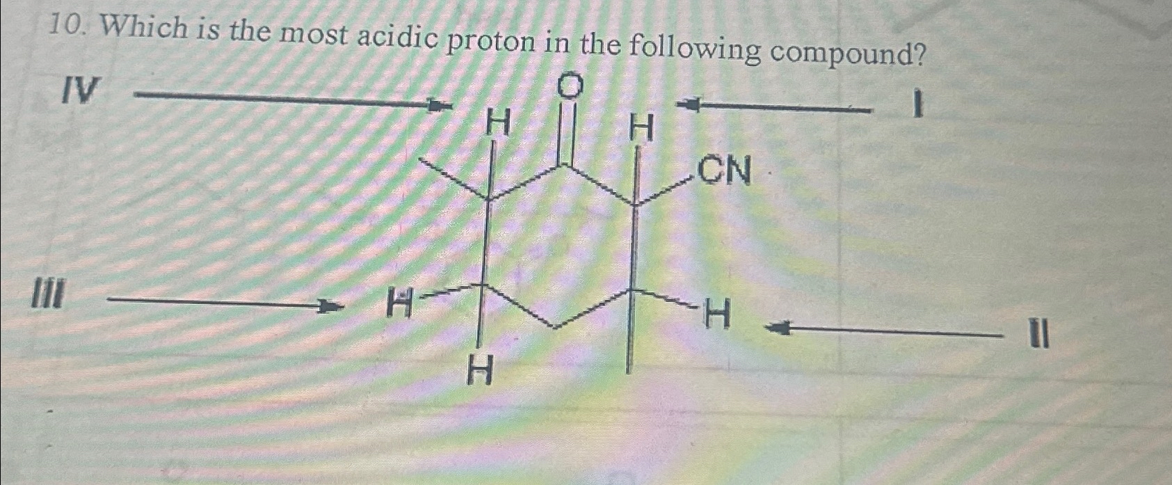 Solved Which is the most acidic proton in the following | Chegg.com