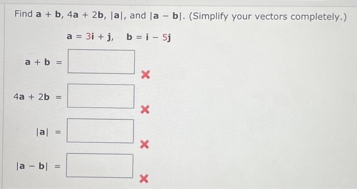 Solved Find A+b,4a+2b,∣a∣, And ∣a−b∣. (Simplify Your Vectors | Chegg.com