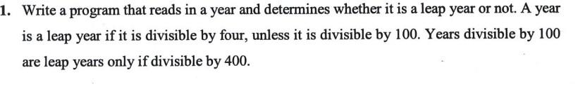 Solved Write A Program That Reads In A Year And Determines Chegg