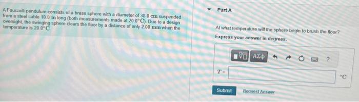 Solved A Foucault Pendulum Consists Of A Brass Sphere With A | Chegg.com