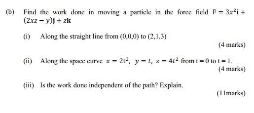 Solved B Find The Work Done In Moving A Particle In The Chegg Com