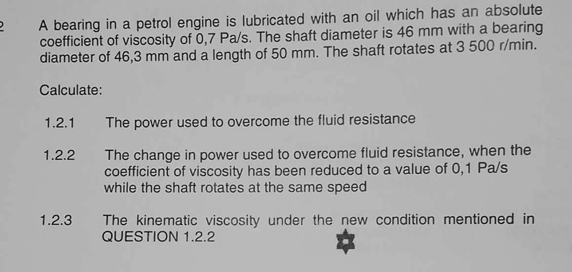 Solved A bearing in a petrol engine is lubricated with an | Chegg.com