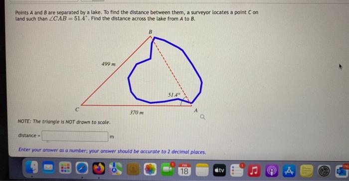 Solved Points A and B are separated by a lake. To find the | Chegg.com