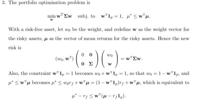 Solved 3. The portfolio optimisation problem is minwwTΣw | Chegg.com