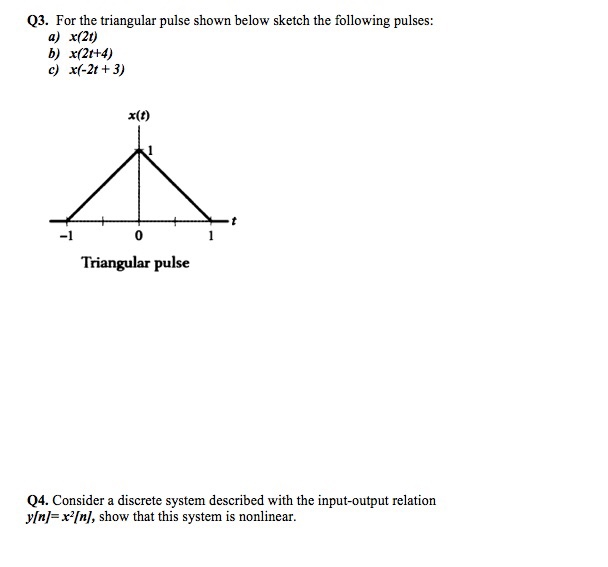Solved Q3. For the triangular pulse shown below sketch the | Chegg.com