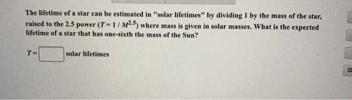 solved-the-lifetime-of-a-star-can-be-estimated-in-solar-chegg