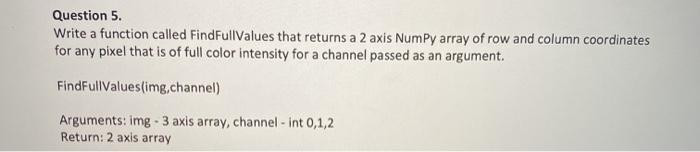 Solved Question 5. Write a function called FindFullValues | Chegg.com
