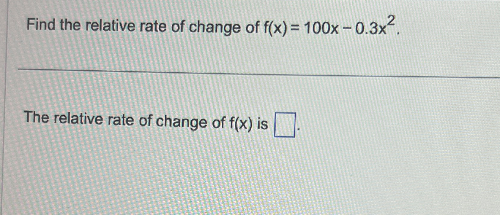 Solved Find The Relative Rate Of Change Of | Chegg.com