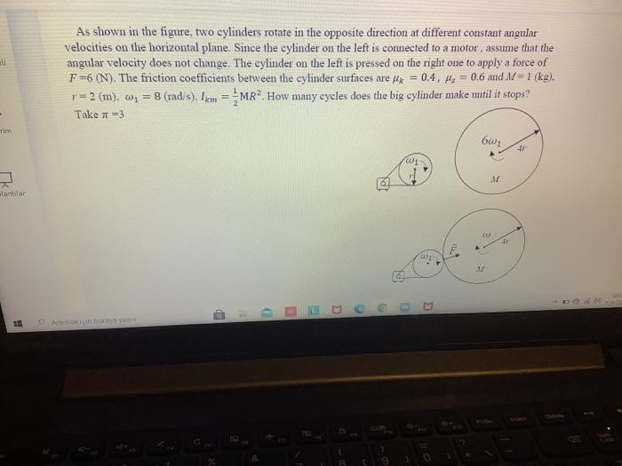 Solved As shown in the figure, two cylinders rotate in the | Chegg.com