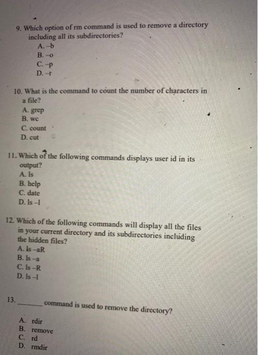 Solved 9. Which option of rm command is used to remove a | Chegg.com