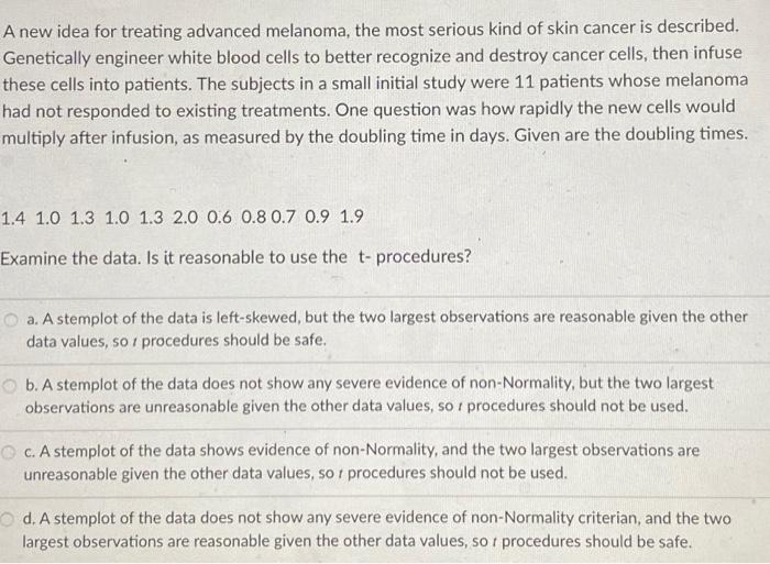 Solved A new idea for treating advanced melanoma, the most