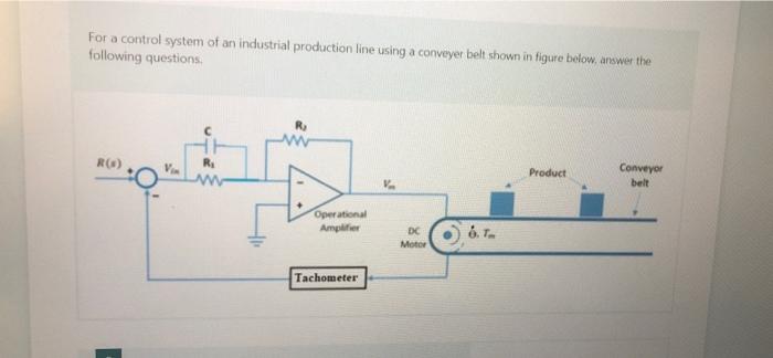 Solved For a control system of an industrial production line | Chegg.com