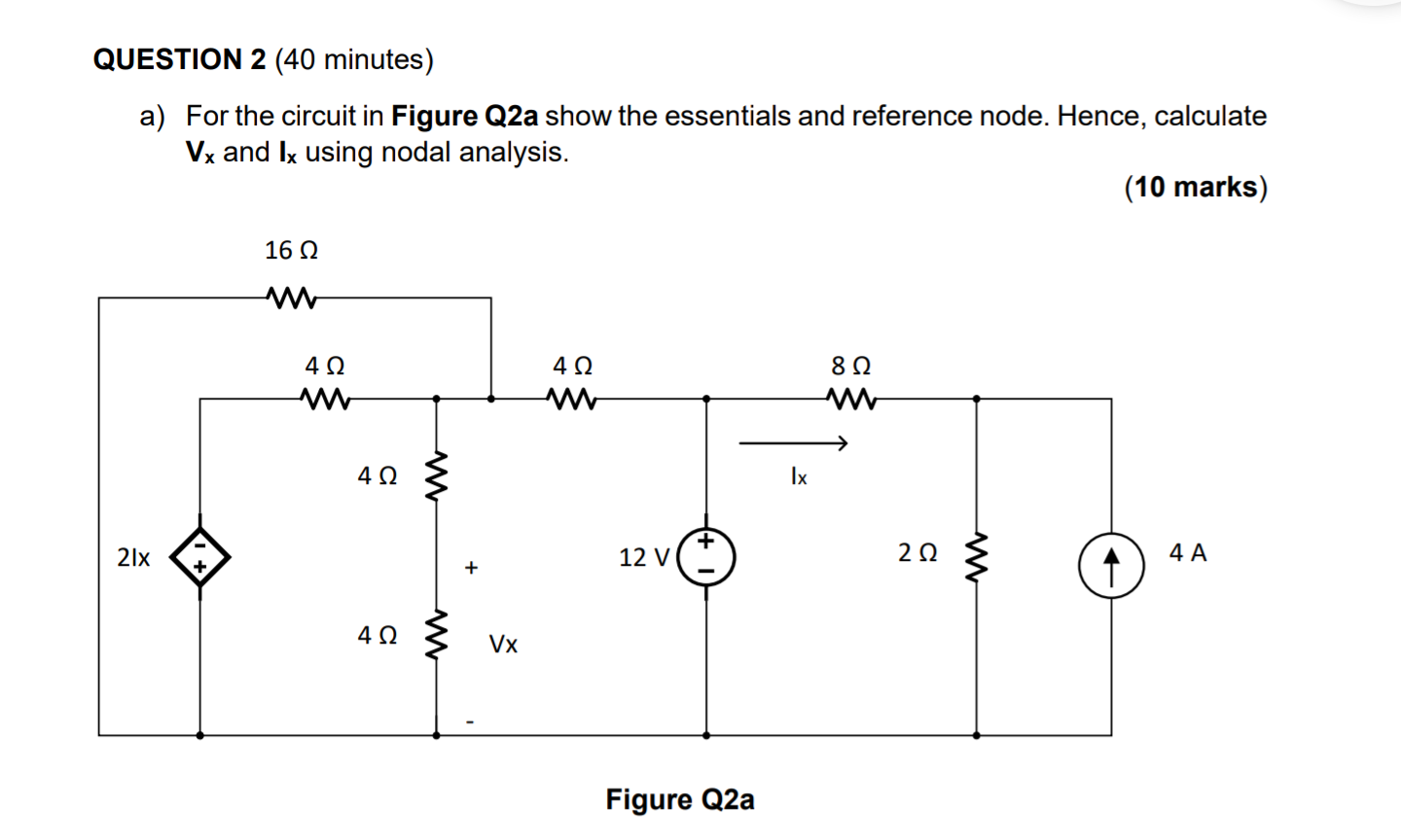 Solved QUESTION 2 (40 minutes) a) For the circuit in Figure | Chegg.com