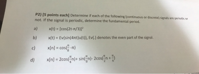 Solved P2) (5 points each] Determine if each of the | Chegg.com