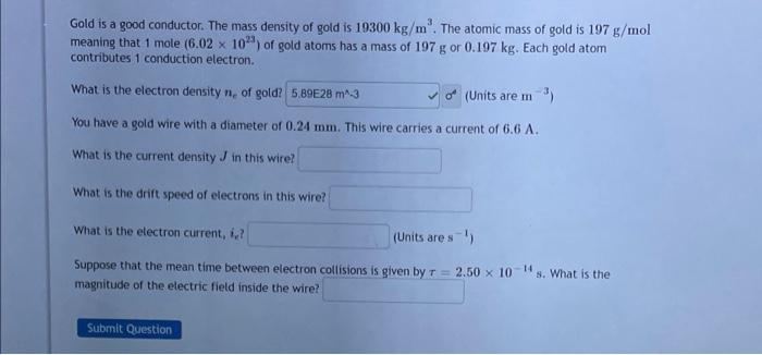 Solved Gold is a good conductor. The mass density of gold is | Chegg.com