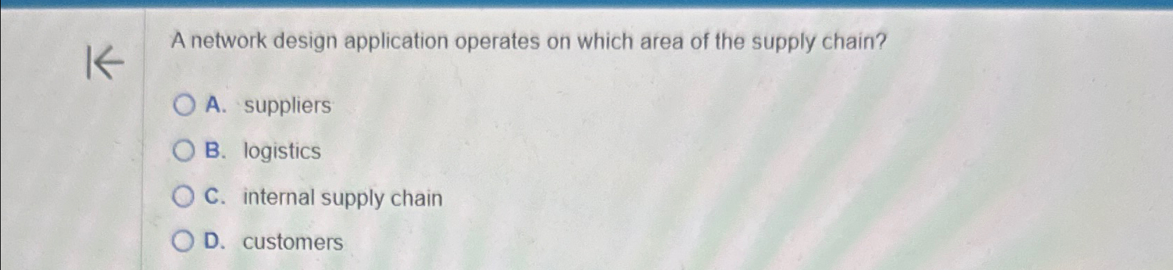 Solved A network design application operates on which area | Chegg.com