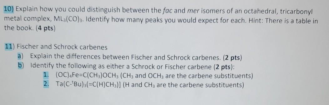 Solved 10) Explain how you could distinguish between the fac | Chegg.com