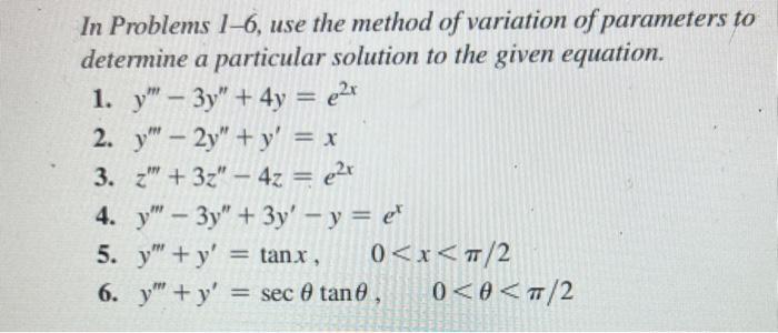 Solved In Problems 1-6, use the method of variation of | Chegg.com