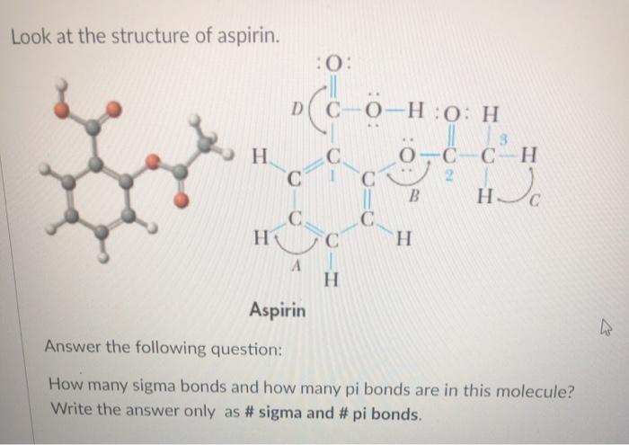 Solved Look At The Structure Of Aspirin 0 D C C0 H 0 Chegg Com