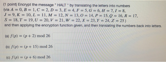 Solved 1 Point Decrypt The Following Messages Encrypted Chegg Com