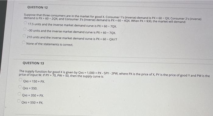 Solved QUESTION 12 Suppose that three consumers are in the | Chegg.com