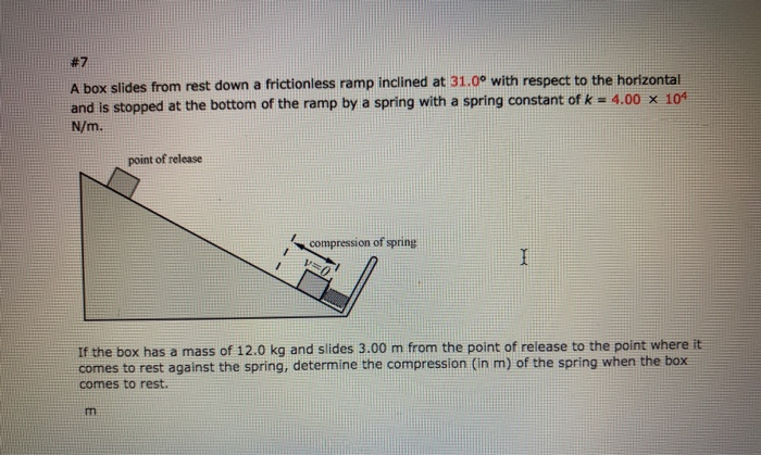 Solved #7 A box slides from rest down a frictionless ramp | Chegg.com