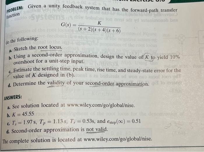 Solved PROBLEM: Given a unity feedback system that has the | Chegg.com