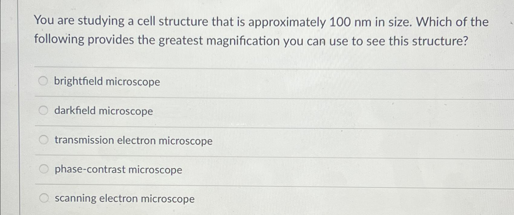 Solved You are studying a cell structure that is | Chegg.com