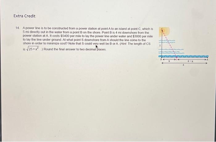 Solved 14. A power line is to be constructed from a power | Chegg.com