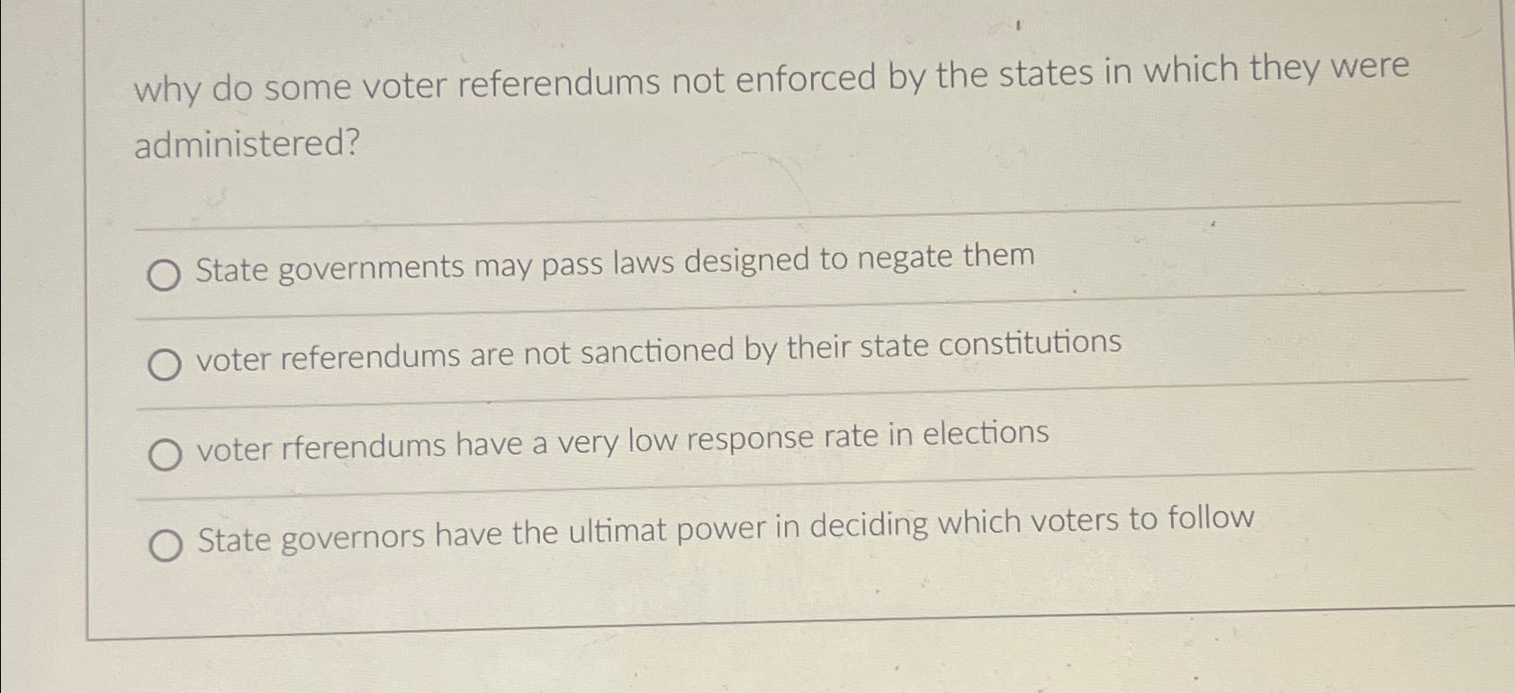 Solved Why Do Some Voter Referendums Not Enforced By The 