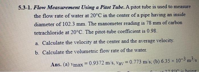 Solved 5.3-1. Flow Measurement Using a Pitot Tube. A pitot | Chegg.com
