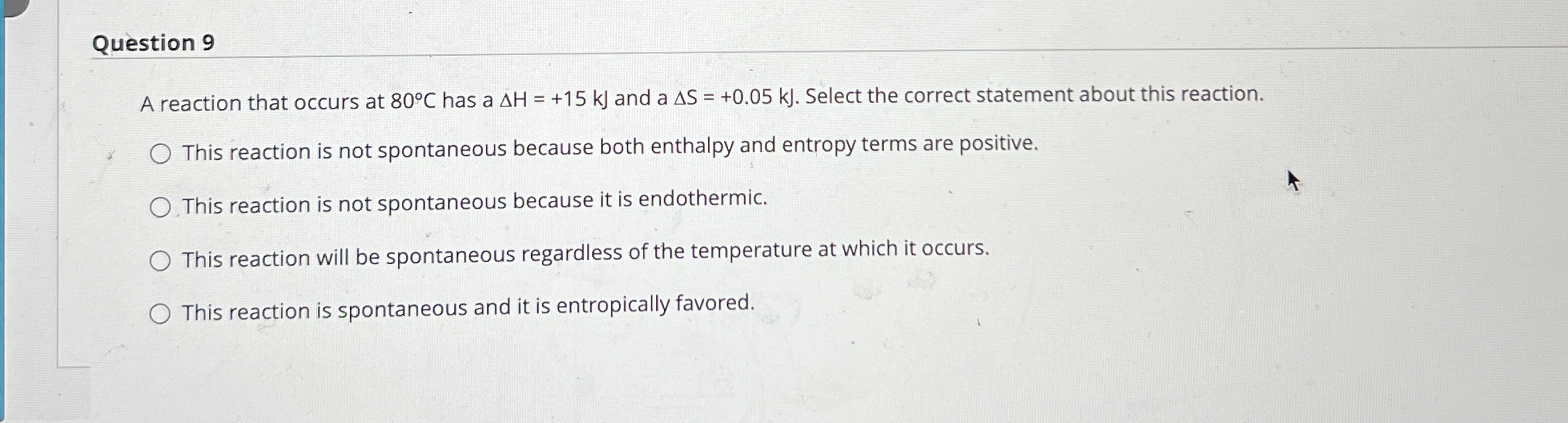 Solved Question 9A reaction that occurs at 80°C ﻿has a