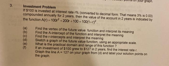 Solved graph. 3. Investment Problem If $100 is invested at | Chegg.com