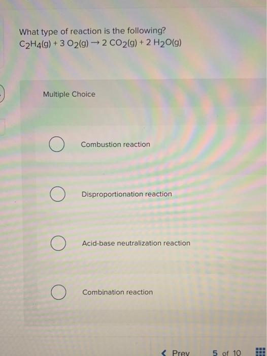 Solved What type of reaction is the following C2H4 g 3 Chegg