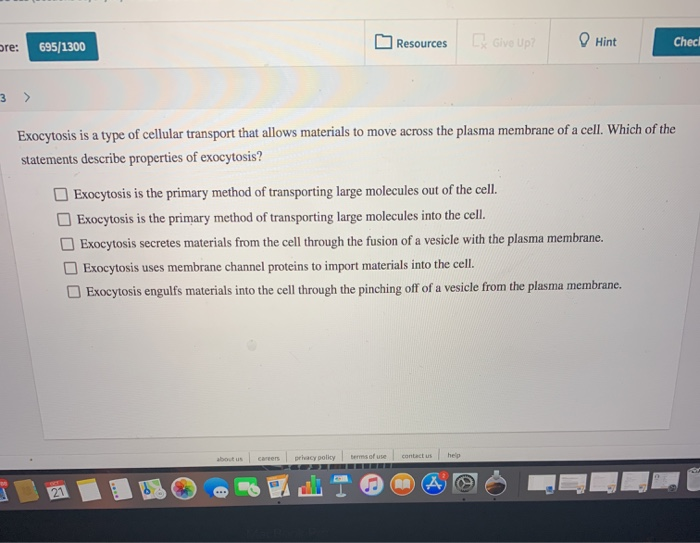 Solved 695/1300 Resources Hint Chec Exocytosis is a type of