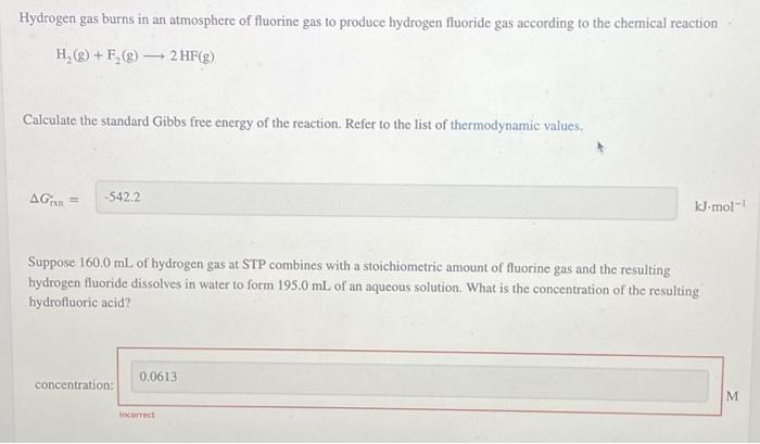 Hydrogen gas burns in an atmosphere of fluorine gas to produce hydrogen fluoride gas according to the chemical reaction
\[
\m