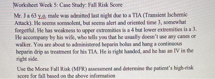 Solved Worksheet Week 5: Case Study: Fall Risk Score Mr. Ja | Chegg.com
