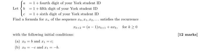 Solved (2 = 1+ Fourth Digit Of Your York Student Id Let B = 